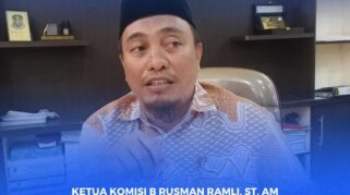Ketua Komisi B Rusman Ramli, ST. AM