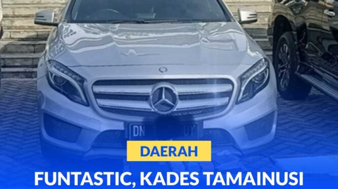 Mercedez Benz milik AH, kades Tamainusi diduga didapat dari hasil korupsi