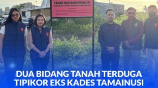 Dan lagi dua bidang tanah eks Kades Tamainusi disita Kejati Sulteng