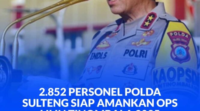 Kapolda Sulteng Irjen Pol Dr. Edi Sutendi, memimpin apel gelar pasukan Ops Lilin Tinombala 2025