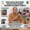 Kepala Dinas Sosial Provinsi Sulawesi Tengah, Rifki Anata Mustakim